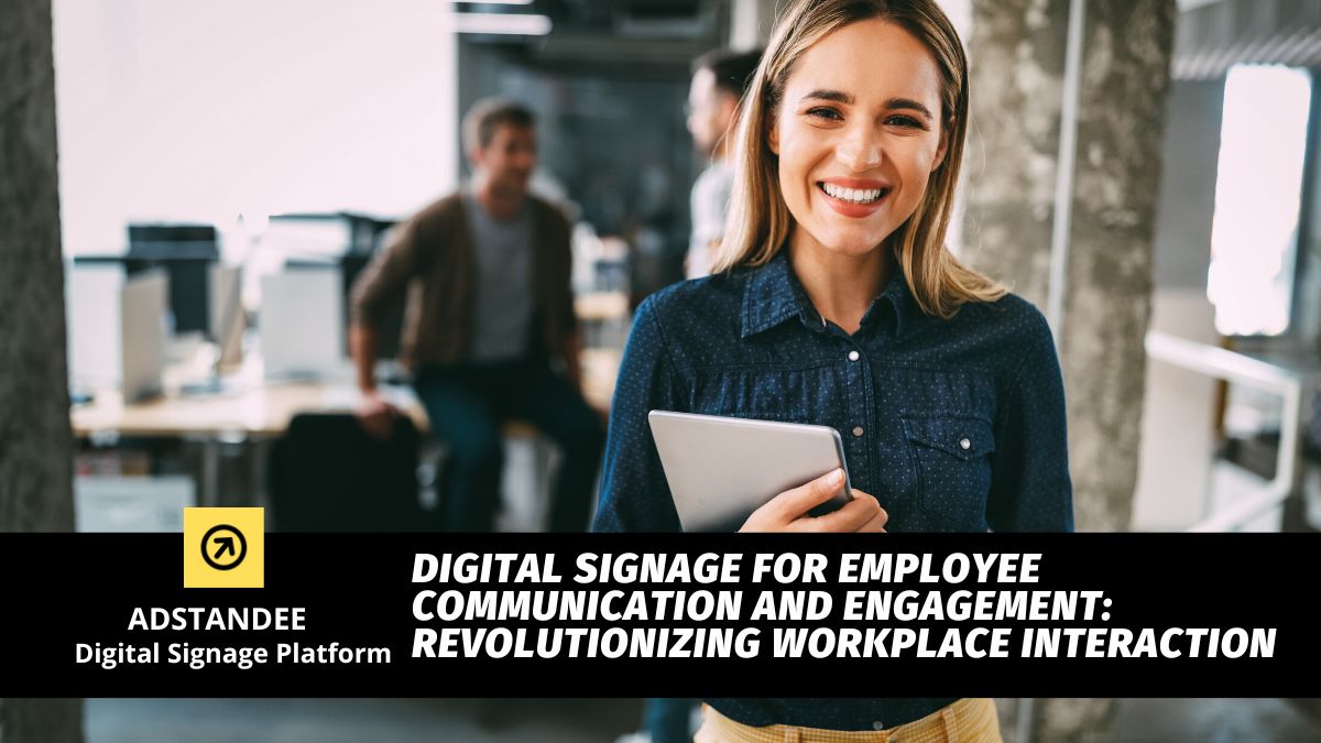 Digital Signage for Employee Communication and Engagement