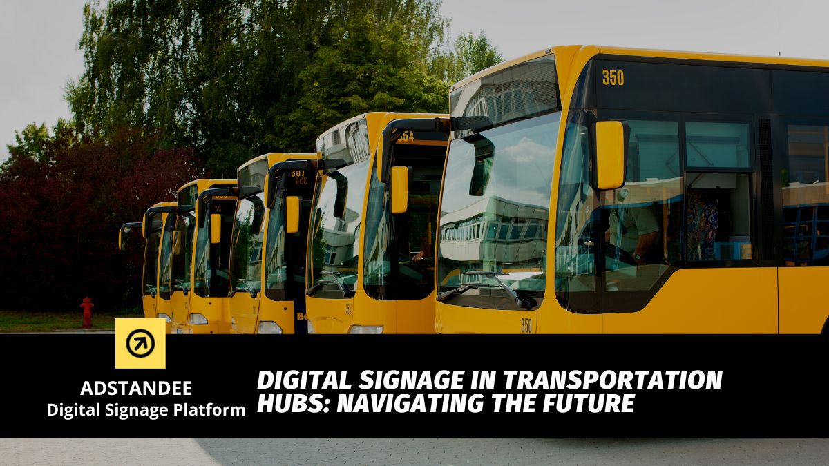 Digital Signage in Transportation Hubs - Navigating the Future